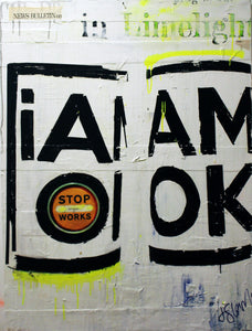 I Am Ok (Print)